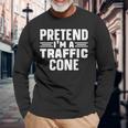 Pretend I'm A Traffic Cone Lazy Halloween Costume Long Sleeve T-Shirt Gifts for Old Men