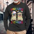 Pride Parade Pugs Love Everyone Lgbt Pugs Gay Pride Lgbt Long Sleeve T-Shirt Gifts for Old Men