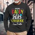 Proud Daddy Of A Class Of 2023 5Th Grade Graduate Long Sleeve T-Shirt T-Shirt Gifts for Old Men