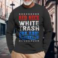 Redneck White Trash Blue Collar Red Neck Long Sleeve T-Shirt T-Shirt Gifts for Old Men