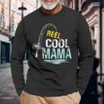 Reel Cool Mama Fishing Fisherman Retro Long Sleeve T-Shirt T-Shirt Gifts for Old Men