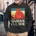 Rpg Gamer 1 Guess Ill Die Retro Men Boys Youth Long Sleeve T-Shirt Gifts for Old Men