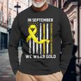 In September We Wear Gold Yellow Childhood Cancer Awareness Long Sleeve Gifts for Old Men