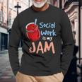 Social Work Is My Jam Social Worker Long Sleeve Gifts for Old Men