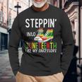 Stepping Into Junenth Like My Ancestors Happy Junenth Long Sleeve T-Shirt Gifts for Old Men