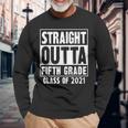 Straight Outta Fifth Grade Class Of 2021 Long Sleeve T-Shirt Gifts for Old Men