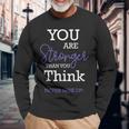 You Are Stronger Than You Think Never Give Up Motivation Long Sleeve T-Shirt T-Shirt Gifts for Old Men