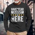 Tammy Name Have No Fear Tammy Is Here Long Sleeve T-Shirt Gifts for Old Men