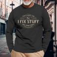 Thats What I Do I Fix Stuff And I Know Things Long Sleeve T-Shirt Gifts for Old Men