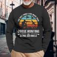 Only Thing I Love More Than Goose Hunting Is Being A Uncle Long Sleeve T-Shirt T-Shirt Gifts for Old Men