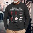 Things I Do In My Spare Time Tennis Racket Sport Lover Tennis Long Sleeve T-Shirt Gifts for Old Men