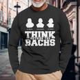 Think Outside The Bachs Baroque And Long Sleeve T-Shirt Gifts for Old Men