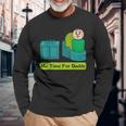 Me Time For Daddy Long Sleeve T-Shirt Gifts for Old Men
