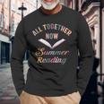 All Together Now Summer Reading 2023 Lovers Summer Reading Long Sleeve T-Shirt T-Shirt Gifts for Old Men