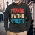 Twinning With My Bestie Spirit Week Best Friend Twin Day Long Sleeve T-Shirt Gifts for Old Men
