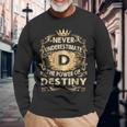 Never Underestimate Destiny Personalized Name Long Sleeve T-Shirt Gifts for Old Men