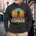 Never Underestimate An Old Climber Rock Climbing Mountain Long Sleeve T-Shirt Gifts for Old Men