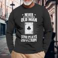 Never Underestimate An Old Man By Doppelkopf Long Sleeve T-Shirt Gifts for Old Men