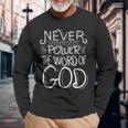 Never Underestimate The Power Of The Word Of God Bible Long Sleeve T-Shirt Gifts for Old Men
