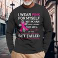I Wear Pink For Myself My Scars Tell A Story Long Sleeve Gifts for Old Men