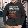 Welcome To The Gen X Playground Generation X 1980 Millennial Long Sleeve Gifts for Old Men