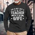 My Wife Teacher Husband Of A Teacher Teachers Husband Long Sleeve T-Shirt T-Shirt Gifts for Old Men
