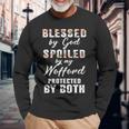 Wofford Name Blessed By God Spoiled By My Wofford Long Sleeve T-Shirt Gifts for Old Men