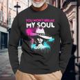 You Won't Break My Soul Vintage Strong Feminist Graffiti Long Sleeve T-Shirt Gifts for Old Men
