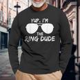 Yup Im The Ring Dude Ring Bearer Long Sleeve T-Shirt Gifts for Old Men