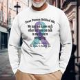 988 Suicide Prevention Awareness Dear Person Behind Me Suicide Long Sleeve T-Shirt T-Shirt Gifts for Old Men