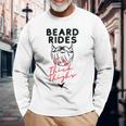 Beard Rides For Thick Thighs Long Sleeve T-Shirt Gifts for Old Men