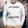 Best Grandpa Hands Down Craft Handprints Fathers Day Long Sleeve T-Shirt Gifts for Old Men