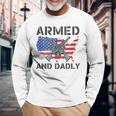 Fathers Day Pun Us Flag Deadly Dad Armed And Dadly Long Sleeve T-Shirt T-Shirt Gifts for Old Men