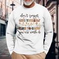Give Yourself Time To Grow Self Worth Suicide Prevention Suicide Long Sleeve T-Shirt Gifts for Old Men