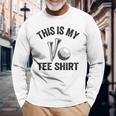 Golfing Jokes Golf Players Golfers Humor This Is My Long Sleeve T-Shirt T-Shirt Gifts for Old Men