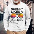 Nobody Likes A Shady Beach Beach Vacation Summer Vacation Long Sleeve T-Shirt T-Shirt Gifts for Old Men Nobody Likes A Shady Beach Beach Vacation Summer Vacation Long Sleeve T-Shirt T-Shirt Gifts for Old Men