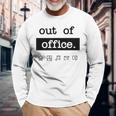 Out Of Office Work From Home Vacation Holiday Long Sleeve T-Shirt Gifts for Old Men