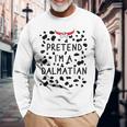 Pretend I'm A Dalmatian Costume Halloween Dog Lover Long Sleeve T-Shirt Gifts for Old Men