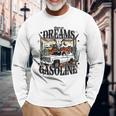 Runs On Dreams And Gasoline I Got A Heart Like A Truck Long Sleeve T-Shirt Gifts for Old Men