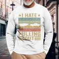 Saying Vintage I Hate Pulling Out Boating Boat Captain Long Sleeve T-Shirt T-Shirt Gifts for Old Men