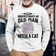 Never Underestimate An Old Man With British Shorthair Cat Old Man Long Sleeve T-Shirt T-Shirt Gifts for Old Men