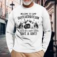Welcome To Camp Quitcherbitchin Summer Camp Camping Life Long Sleeve T-Shirt Gifts for Old Men