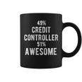 49 Credit Controller 51 Awesome Job Title Coffee Mug