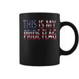 4Th Of July This Is My Pride Flag Usa American Land Identity Coffee Mug 4Th Of July This Is My Pride Flag Usa American Land Identity Coffee Mug
