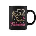 52 And Fabulous Funny 52Nd Birthday Cute Gift Beautiful Fun Gift For Womens Coffee Mug