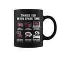 6 Things I Do In My Spare Time - Fire Truck Firefighter Coffee Mug