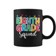 8Th Grade Squad First Day Of School Welcome Back To School Coffee Mug