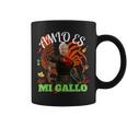 Amlo Es Mi Gallo Amlo El Mejor Presidente De Mexico Coffee Mug