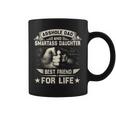 Asshole Dad And Smartass Daughter- Fathers Day Coffee Mug