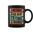 Awesome Dads Have Tattoos And Beards Vintage Fathers Day Men Coffee Mug